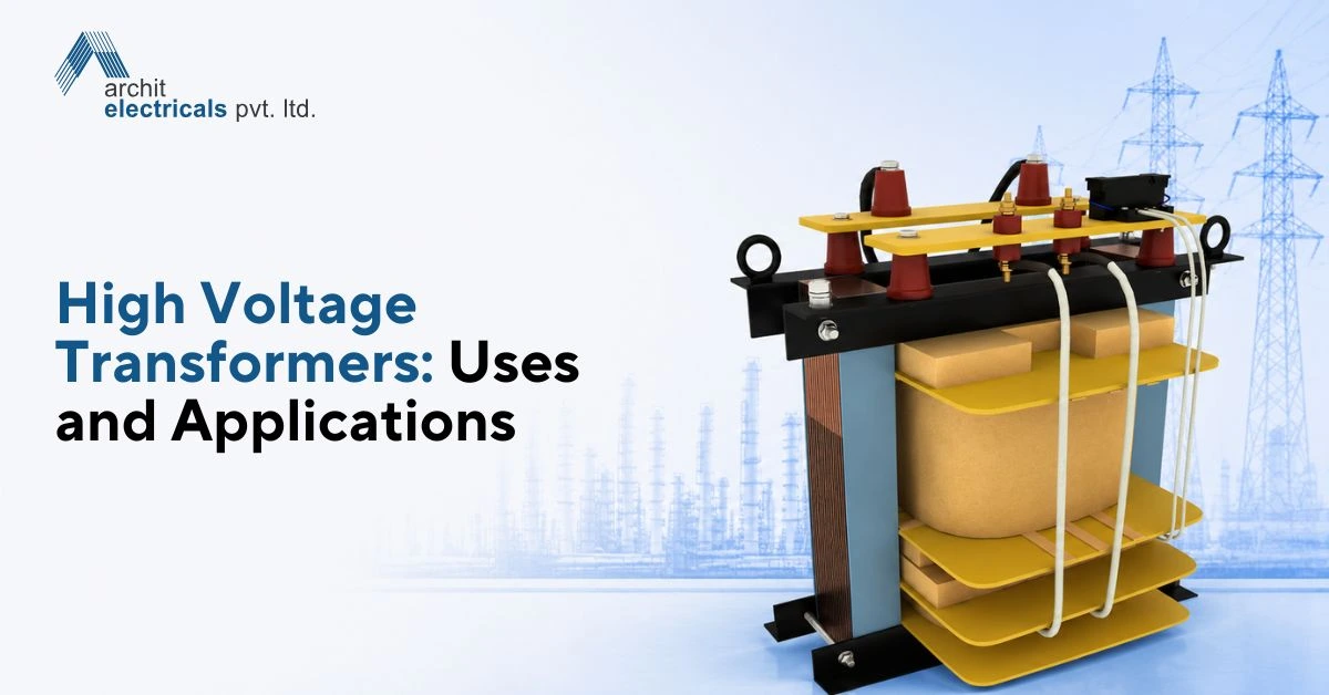 High Voltage Transformers Uses and Applications