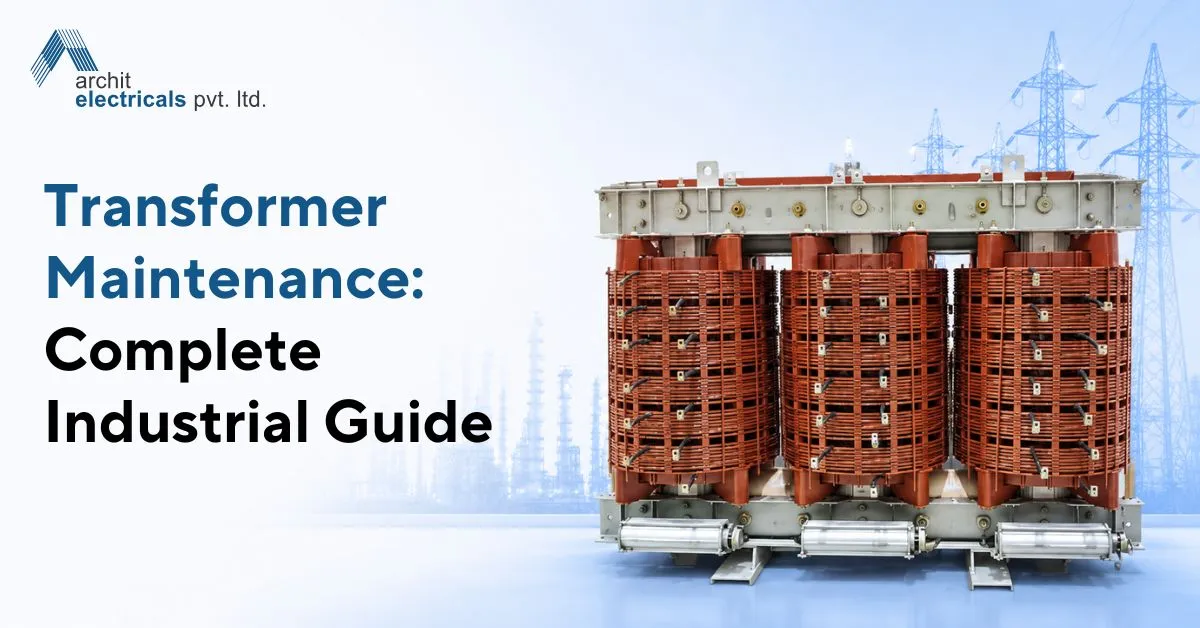Transformer Maintenance: Complete Industrial Guide
